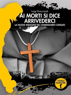 cover image of Ai morti si dice arrivederci